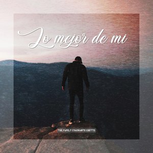 Lo Mejor De Mi (Explicit)