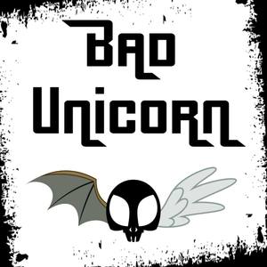 Bad Unicorn