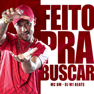 Feito pra Buscar (Explicit)