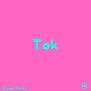 Tok (Explicit)