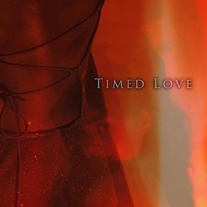 Timed Love (Explicit)