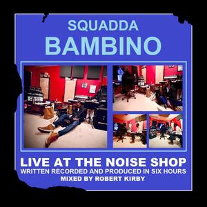 Live At The Noise Shop (Explicit)