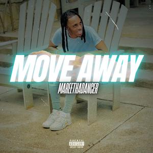 MOVE AWAY (Explicit)