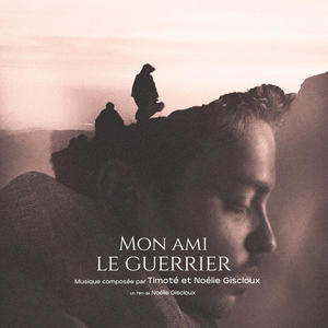 Mon Ami Le Guerrier (Bande originale du film)