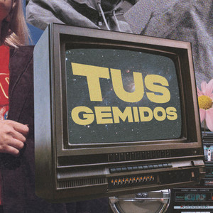 Tus Gemidos (Explicit)