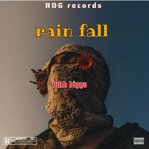 Rain fall (Explicit)
