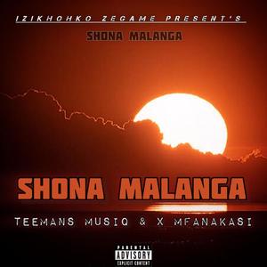 Shona malanga (feat. Xmfanakasi) [Explicit]