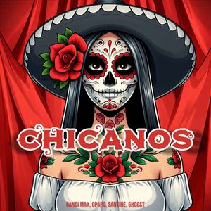 Chicanos (Explicit)