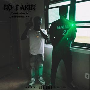 No Fakin (feat. LaCdotSo135) (Explicit)