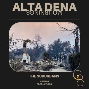 ALTADENA MOURNINGS (Explicit)