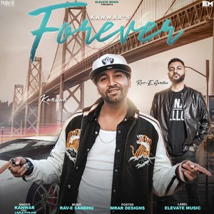 Forever(feat. Rav-E Sandhu)