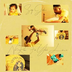 No Room For Your Love (Explicit)