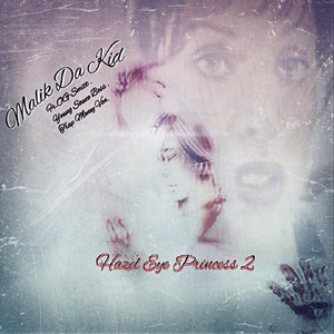 Hazel Eye Princess 2(feat. OG $mitt, Young Sauce Boss & T.R.A.P. Money Von) (Explicit)