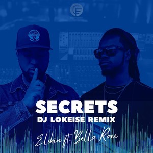 Secrets (DJ Lokeise Remix) [feat. Bella Raee]