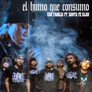 El Humo Que Consumo(feat. Santa Fe Klan) (Explicit)
