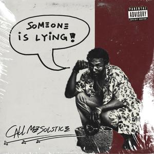 someone is lying (Explicit)