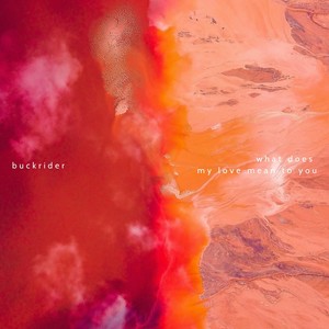 What Does My Love Mean to You