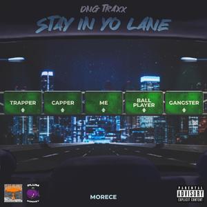 Stay In Yo Lane (feat. MoRece) [Explicit]