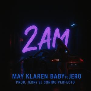 2 AM (feat. JERO)