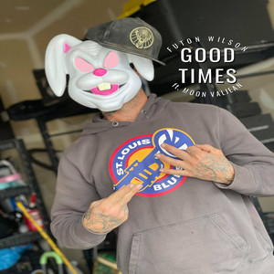 Good Times (Explicit)
