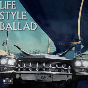 LIFESTYLE BALLAD (feat. MiRiO) (Explicit)