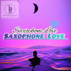 Saxophone Love