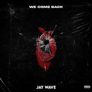 We Come Back (Explicit)