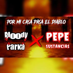 Por Mi Casa Pasa El Diablo (feat. Pepe Sustancias) [Explicit]