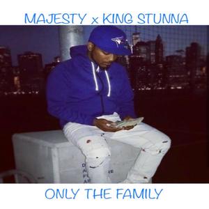 Only The Family (feat. King Stunna) (Explicit)