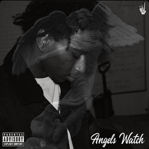 Angels Watch (Explicit)