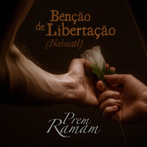 Bênção de Libertação (Nahuatl)