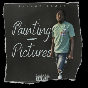 Painting Pictures (Explicit)