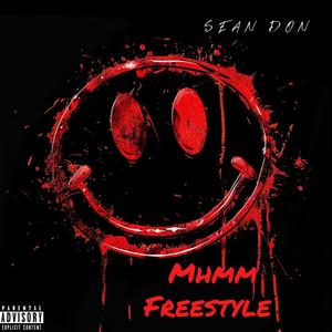 Mhmm Freestyle (Explicit)