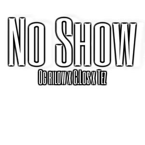 No Show (Explicit)