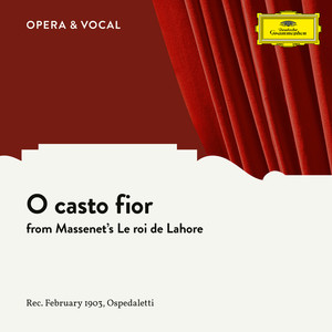 Massenet: Le roi de Lahore: O casto fior (Sung in Italian)