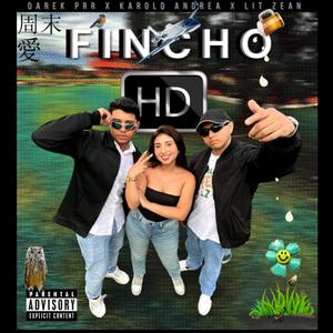 FINCHO HD (feat. Karold & Lit Zean)