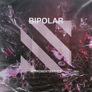 Bipolar(feat. TruePilot & Fndme.) (feat. TruePilot & Fndme.)