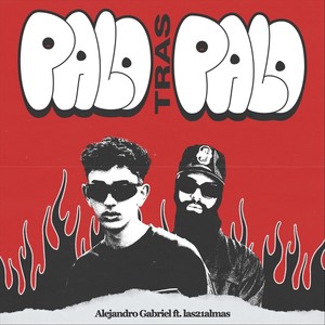 Palo Tras Palo (feat. las21almas) (Explicit)