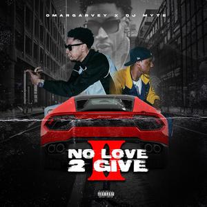 NO LOVE 2 GIVE ꀤꀤ (Explicit)