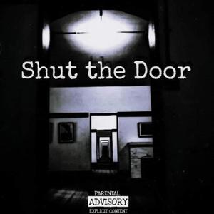 SHUTTHEDOOR (feat. 4Prodigy & KORO!) (Explicit)