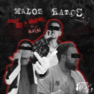 MALOS RATOS (feat. Handhel) [Explicit]