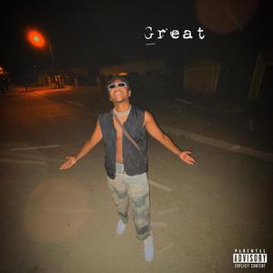 Great (feat. lux cliquer & Juvenile Tyrant) (Explicit)