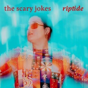 the scary jokes - Riptide