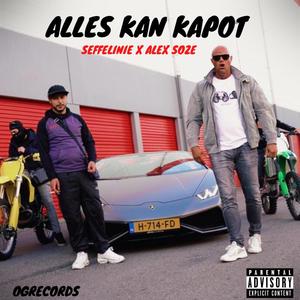 Alles kan kapot (feat. Seffelinie)