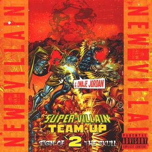 Super-Villain Team-Up 2: Sign Of The Skull (Explicit)