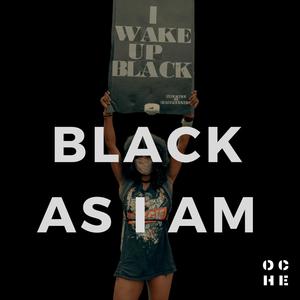 BLACK AS I AM (Explicit)