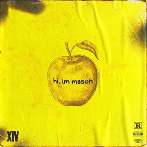 Hi, I'm Mason (Explicit)