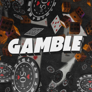 GAMBLE