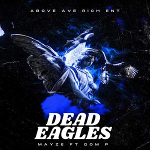 DEAD EAGLES (Explicit)