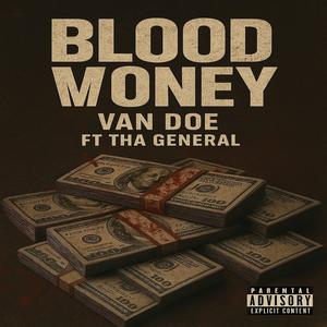 Blood Money (feat. Tha General) (Explicit)